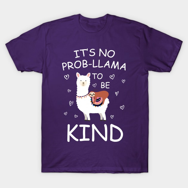 It's no prob-llama kind T-Shirt by Vappi